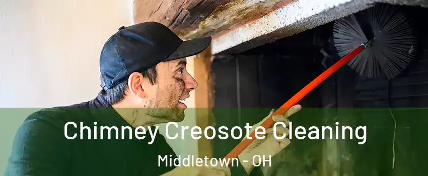  Chimney Creosote Cleaning Middletown - OH