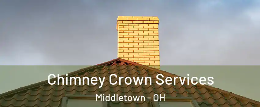  Chimney Crown Services Middletown - OH