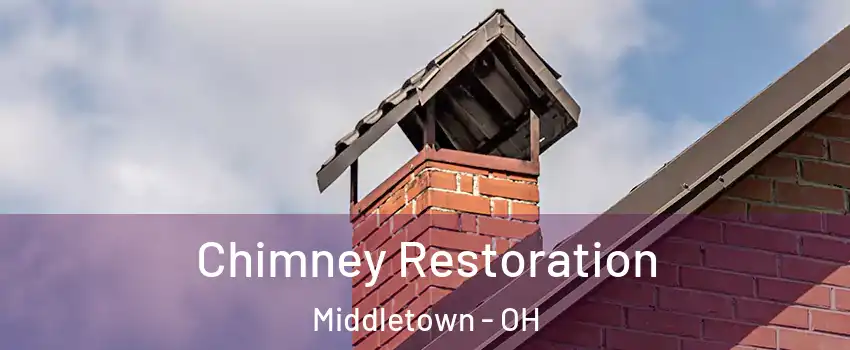  Chimney Restoration Middletown - OH