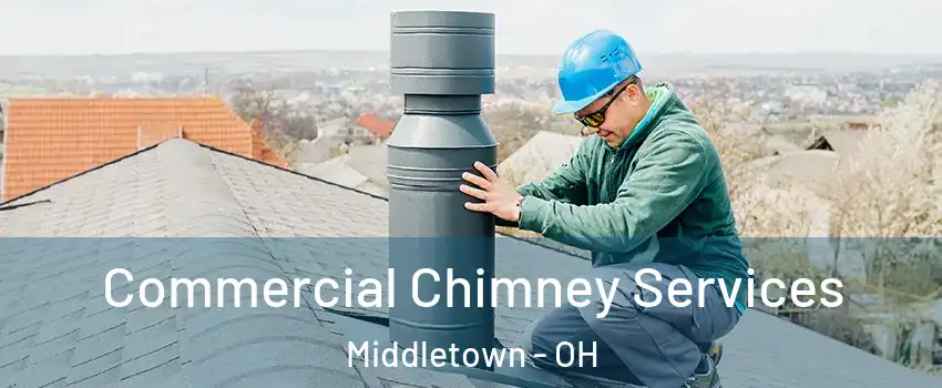  Commercial Chimney Services Middletown - OH