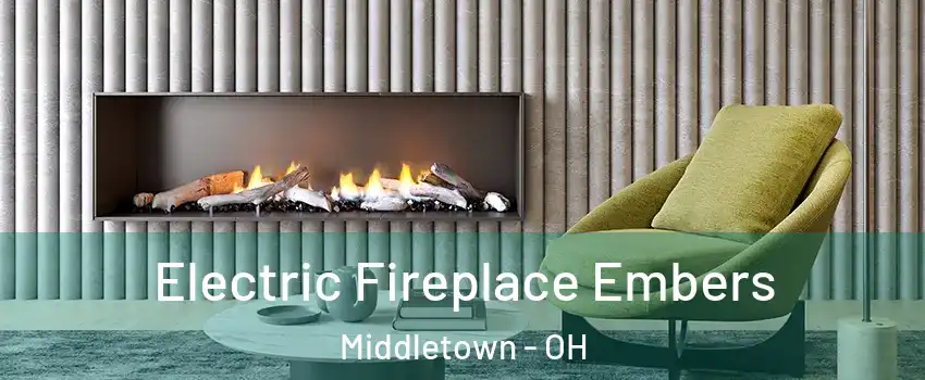 Electric Fireplace Embers Middletown - OH