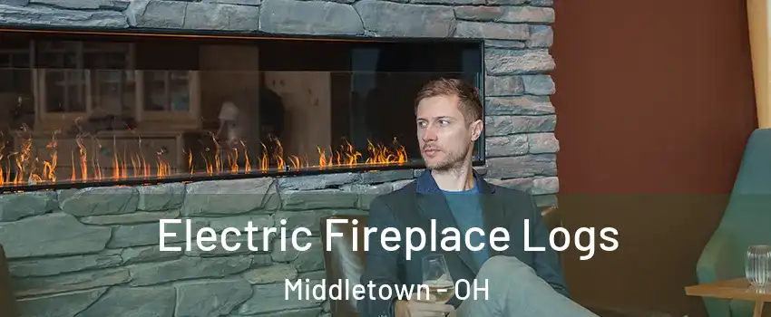  Electric Fireplace Logs Middletown - OH