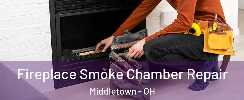  Fireplace Smoke Chamber Repair Middletown - OH
