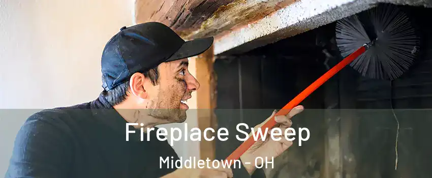  Fireplace Sweep Middletown - OH