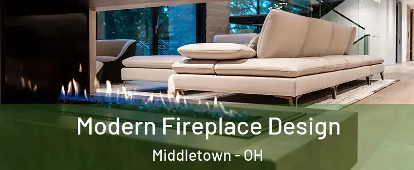  Modern Fireplace Design Middletown - OH