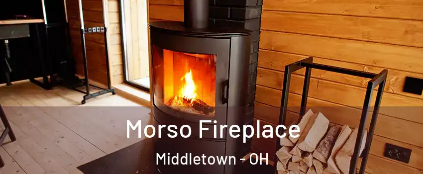  Morso Fireplace Middletown - OH