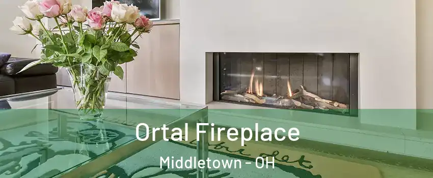 Ortal Fireplace Middletown - OH