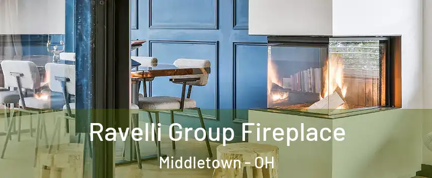  Ravelli Group Fireplace Middletown - OH