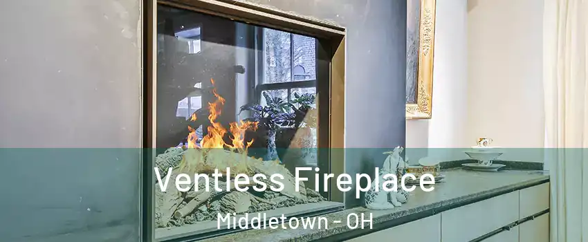  Ventless Fireplace Middletown - OH